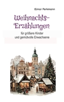 Weihnachtsgeschichten: eher für Erwachsene (German Edition) 3384814487 Book Cover