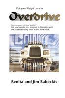 Put Your Weight loss in Overdrive 1440413320 Book Cover