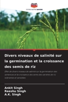 Divers niveaux de salinit� sur la germination et la croissance des semis de riz 6204172050 Book Cover