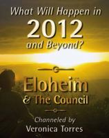 What Will Happen in 2012 and Beyond? 1936969165 Book Cover
