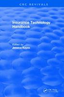Insurance Technology Handbook: The New Partnership 1315894645 Book Cover