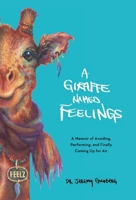 A Giraffe Named Feelings 1067959718 Book Cover