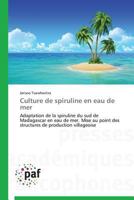 Culture de Spiruline En Eau de Mer 384162409X Book Cover