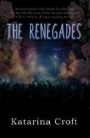 The Renegades (Rebellion Series) B0DWT27TCZ Book Cover