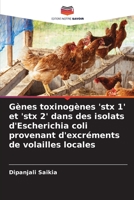 G�nes toxinog�nes 'stx 1' et 'stx 2' dans des isolats d'Escherichia coli provenant d'excr�ments de volailles locales 6204114123 Book Cover