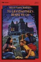 To Grandmother's House We Go 0689315945 Book Cover
