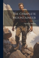 The Complete Mountaineer 1021285633 Book Cover