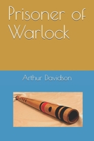 Prisoner of Warlock 1704376513 Book Cover
