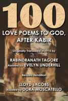 100 Love Poems to God: After Kabir B0BKZ67SR7 Book Cover