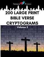 200 Large Print Bible Verse Cryptograms: Volume 2 1099037433 Book Cover