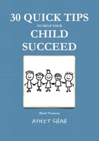 30 Quick Tips To Help Your Child Succeed 1471709159 Book Cover