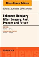 Enhanced Recovery After Surgery: Past, Present, and Future, an Issue of Surgical Clinics, Volume 98-6 0323642128 Book Cover