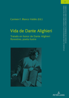 Vida de Dante Alighieri: Tratado En Honor de Dante Alighieri Florentino, Poeta Ilustre 3631826311 Book Cover