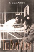 The Baby's Cross 1927360145 Book Cover