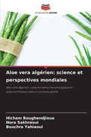 Aloe vera algérien: science et perspectives mondiales (French Edition) 6209423736 Book Cover