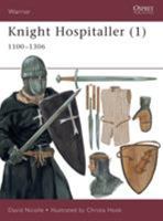 Knight Hospitaller (1): 1100-1306 (Warrior) 1841762148 Book Cover