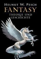 Fantasy: Theorie und Geschichte einer literarischen Gattung 3740730501 Book Cover