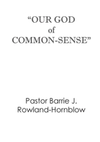 Our God of Common-Sense for Christian Living 0947064265 Book Cover