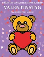 Malbücher für 2-Jährige (Valentinstag): Dieses Buch enthält 40 farbige Seiten mit extra dicken Linien, mit denen die Frustration verringert und das ... die Kontrolle über die F (German Edition) 180025704X Book Cover