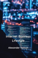 Internet Business Lifestyle B0DPXXKHN3 Book Cover