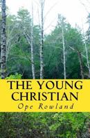 The Young Christian 1503032671 Book Cover