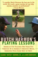 Butch Harmons Playing Lessons 0684853116 Book Cover