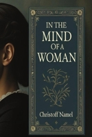 In the mind of a woman B0FHCVRNL8 Book Cover