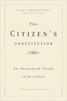 The Citizen's Constitution: An Annotated Guide 0465018580 Book Cover