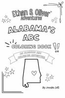 Ethan & Oliver Adventures Alabama ABC Coloring Book: An Alabama ABC Coloring Adventure 1969207183 Book Cover