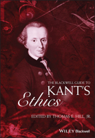 The Blackwell Guide to Kant's Ethics (Blackwell Guides to Great Works) 1405125829 Book Cover
