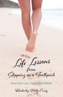 Life Lessons from Stepping on a Toothpick: Short Term Loss...Long Term Gratitude 1773028715 Book Cover