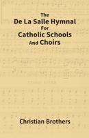 De La Salle Hymnal For Catholic Schools And Choirs / 9351286304 Book Cover