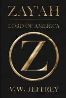 Zay'ah: Lord of America B0C9SFXG8S Book Cover