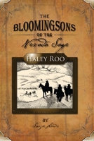 The Bloomingsons of the Nevada Sage: Haley Roo 0982721706 Book Cover