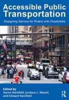 Accessible Public Transportation: Designing Service for Riders with Disabilities 1482234106 Book Cover