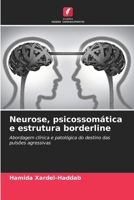 Neurose, psicossomática e estrutura borderline (Portuguese Edition) 6209716962 Book Cover