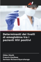 Determinanti dei livelli di emoglobina tra i pazienti HIV positivi 6205642492 Book Cover