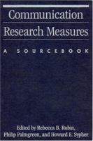 Communication Research Measures: A Sourcebook 0898622913 Book Cover