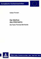 Der Mythos Des Alleinseins: Die Texte Thomas Bernhards 3820401598 Book Cover