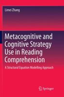Metacognitive and Cognitive Strategy Use in Reading Comprehension: A Structural Equation Modelling Approach (Springerbriefs in Education) 9811063249 Book Cover