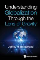 Understanding Globalization Through the Lens of Gravity 9811202265 Book Cover