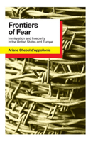 Frontiers of Fear: Immigration and Insecurity in the United States 0801477743 Book Cover