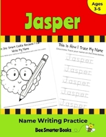 Jasper Name Writing Practice: Personalized Name Writing Activities for Pre-schoolers to Kindergartners 165764426X Book Cover