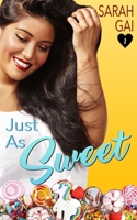 Just As Sweet: Sweet Curvy Romance (Curvy Lane Series) B0858S8HRD Book Cover