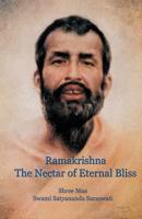 Ramakrishna: The Nectar of Eternal Bliss 1877795666 Book Cover