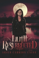 Lilith Resurrected 1667883054 Book Cover