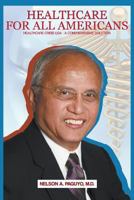 Healthcare for All Americans: Healthcare Crisis USA - A Comprehensive Solution 1640457917 Book Cover
