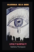 Karma is A BEE: Karma is a Bitch B0CWKLPYY9 Book Cover