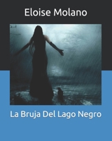 La Bruja Del Lago Negro B09DN39CPQ Book Cover