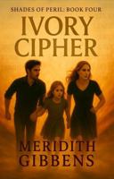 Ivory Cipher (Shades of Peril) B0G7WWKH75 Book Cover